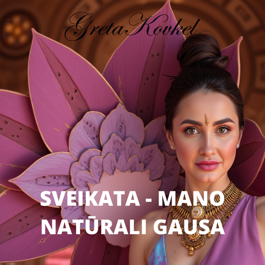 Meditacija „Sveikata - mano natūrali gausa“